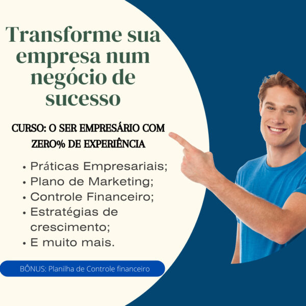Curso : "O Ser Empresário Com Zero% de Experiência